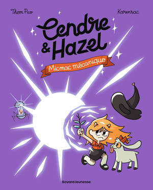 Cendre et Hazel, Tome 06