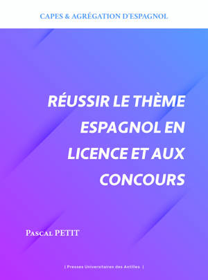 Réussir le thème espagnol en licence et aux concours