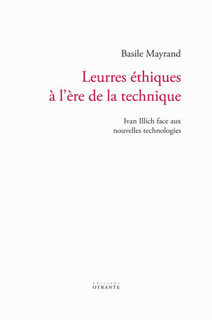 Leurres éthiques à l'ère de la technique