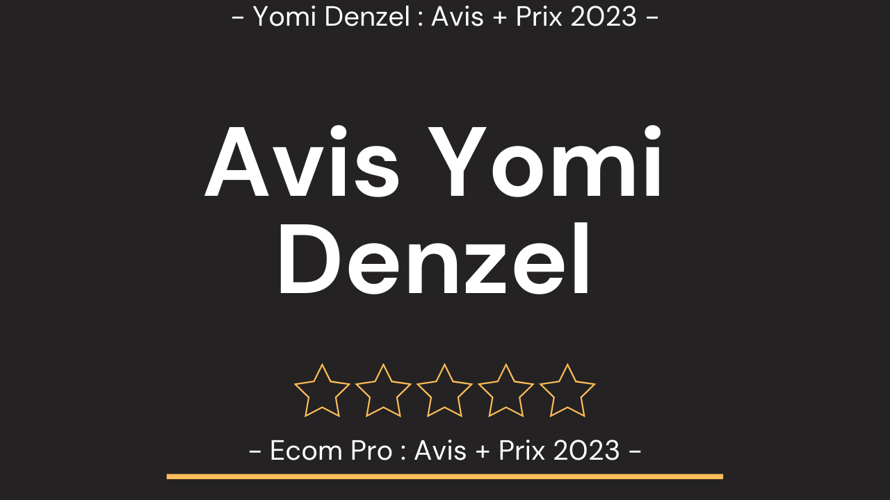 Avis Yomi Denzel