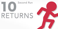10 Second Run RETURNS