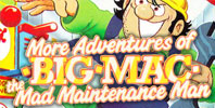 Big Mac: The Mad Maintenance Man