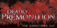 Deadly Premonition: The Director's Cut