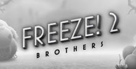 Freeze! 2 - Brothers