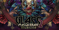 Glass Masquerade 2: Illusions