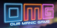 OMG: Our Manic Game