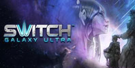 Switch Galaxy Ultra