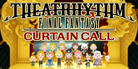 Theatrhythm Final Fantasy: Curtain Call