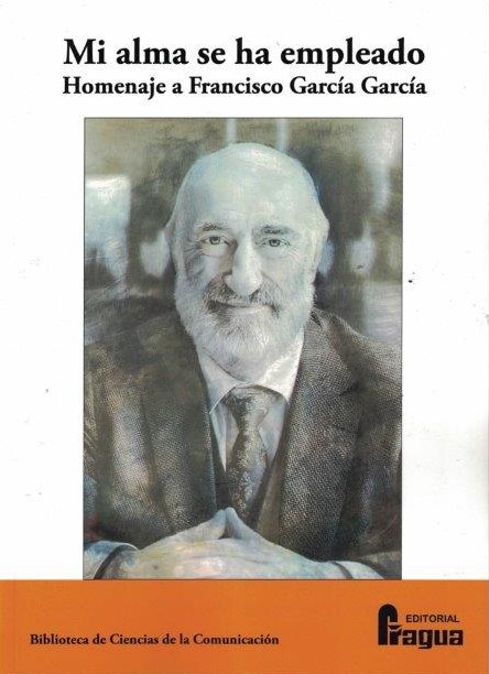 Mi alma se ha empleado. Homenaje a Francisco García García (pdf)