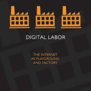 Digital labor. The internet as playground and factory. - ISBN: 9780415896955