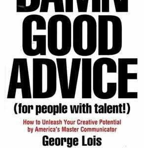 Damn good advice (for people with talent!). - ISBN: 9780714863481