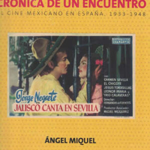 Crónica de un encuentro. El cine mexicano en España