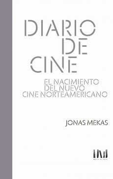 Diario de cine. El nacimiento del nuevo cine norteamericano. - ISBN: 9786077742746