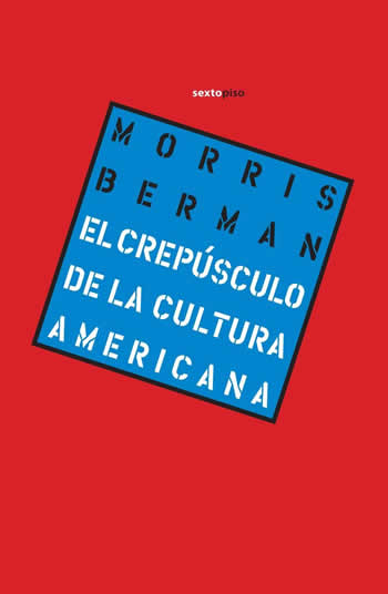 Crepúsculo de la cultura americana. - ISBN: 9786077781219