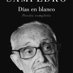 Días en blanco. Poesía Completa - ISBN: 9788401024542