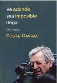 Ve adonde sea imposible llegar. Memorias
