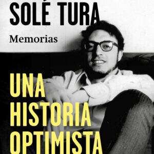 Una historia optimista. Memorias