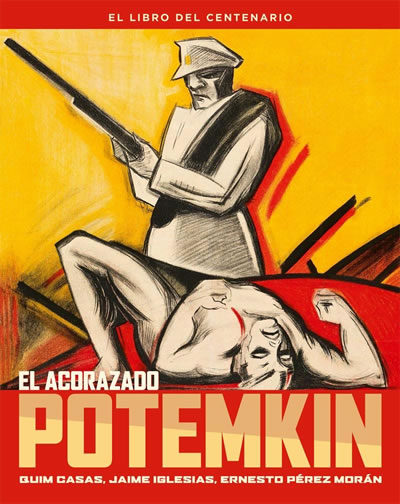 Acorazado Potenkim. El libro del centenario.