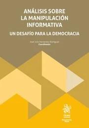 Análisis sobre la manipulación informativa. Un desafío para la democracia