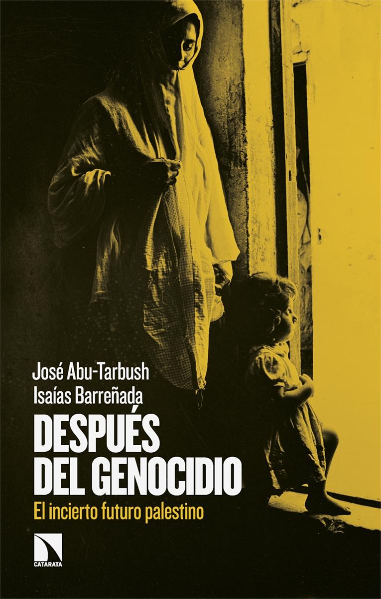 Después del genocidio. El incierto futuro palestino.