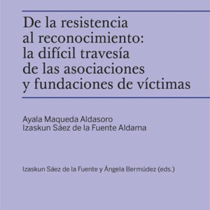 De la resistencia al reconociemiento: la difícil travesía de las asociaciones y fundaciones de victimas