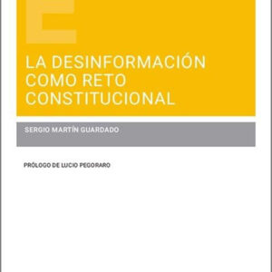 Desinformación como reto constitucional