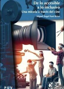 De lo accesible a lo inclusivo. Una mirada a través del cine