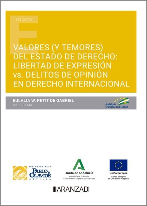 Valores (y temores) del Estado de derecho: libertad de expresión vs. delitos de opinión en el derecho