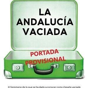 Andaluciía vaciada.