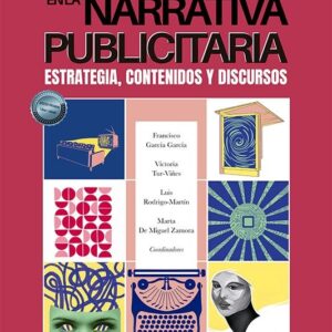 Creatividad en la narrativa publicitaria. Estrategia