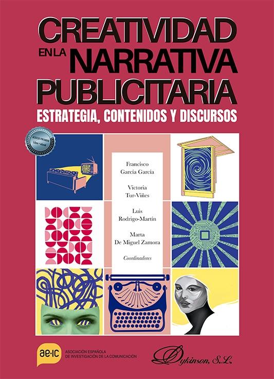 Creatividad en la narrativa publicitaria. Estrategia