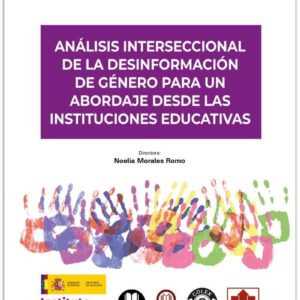 Análisis interseccional de la desinformación de género para un abordaje desde las instituciones educativ