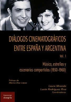 Diálogos cinematográficos entre España y Argentina. Vol. 1 - ISBN: 9788412002744