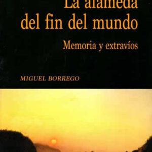 Alameda del fin del mundo