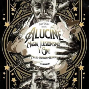 Alucine. Magia