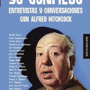Yo confieso. Entrevistas y conversaciones con Alfred Hitchcock - ISBN: 9788412094787