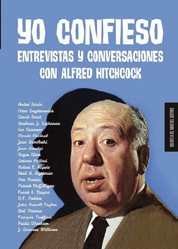 Yo confieso. Entrevistas y conversaciones con Alfred Hitchcock - ISBN: 9788412094787
