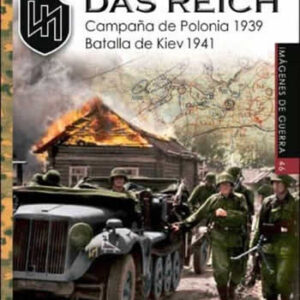 2.SS-Panzer-Division 'Das Reich'. Campañas de Polonia 1939. Batalla de Kiev 1941