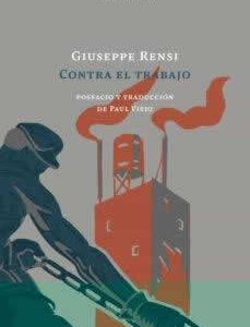 Contra el trabajo - ISBN: 9788412340761