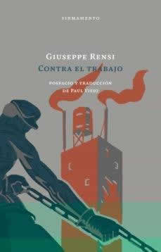Contra el trabajo - ISBN: 9788412340761