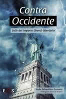Contra Occidente. Salir del imperio liberal-libertario - ISBN: 9788412385670