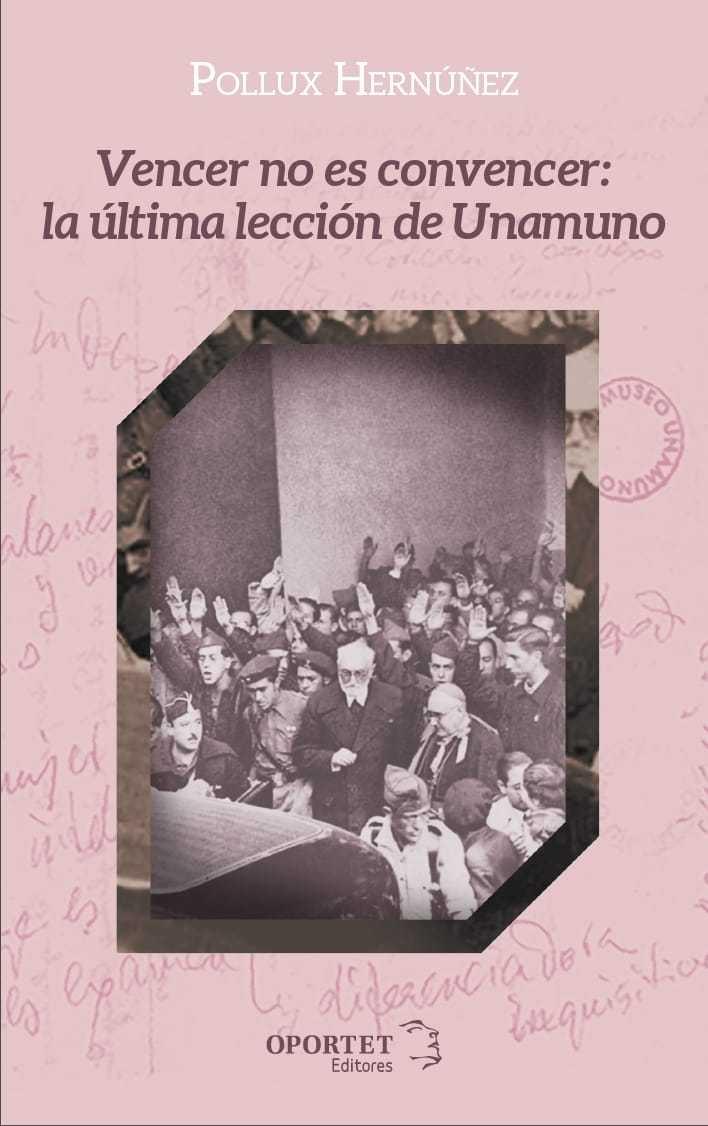 Vencer  no es convencer: la última lección  de Unamuno - ISBN: 9788412406115