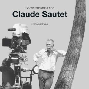 Conversaciones con Claude Sautet - ISBN: 9788412422924