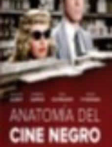 Anatomía del Cine Negro - ISBN: 9788412438178