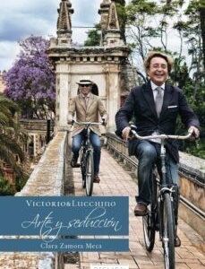 Victorio & Lucchino. Arte y seducción. - ISBN: 9788412448603