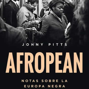 Afropean. Notas sobre la Europa Negra. - ISBN: 9788412457841