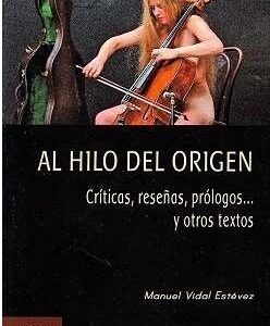 Al hilo del origen. Críticas