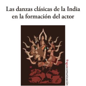 Danzas clásicas de la India en la formación del actor