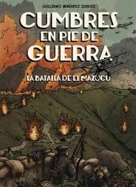 Cumbres en pie de guerra. La batalla de El Mazucu