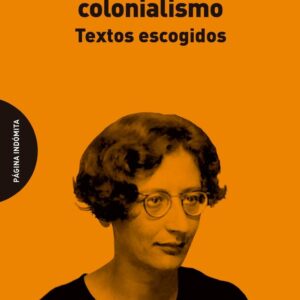 Contra el colonialismo. Textos escogidos